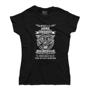 Camiseta Cumpleaños Nací en Abril Sabes mi nombre